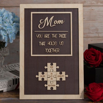 Personalized Mother's Day Wood Puzzle Sign, You are the Piece that Holds us Together, Family Gift for Mom